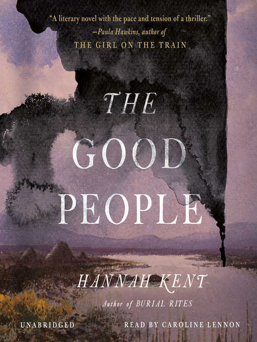 Title details for The Good People by Hannah Kent - Available